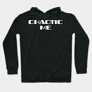 Chaotic You - Be You Hoodie